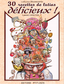 30 Recettes de Lutins Délicieux 30 Recettes de Lutins Délicieux