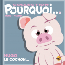 Hugo le cochon... Hugo le cochon...