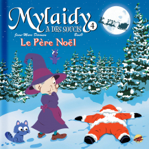 Mylaidy a des soucis T.4 - Le Père Noël Mylaidy a des soucis T.4 - Le Père Noël