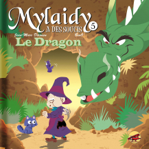 Mylaidy a des soucis T.5 - Le dragon Mylaidy a des soucis T.5 - Le dragon