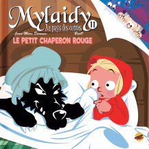 Mylaidy au Pays des Contes T11 - Le petit chaperon rouge Mylaidy au Pays des Contes T11 - Le petit chaperon rouge