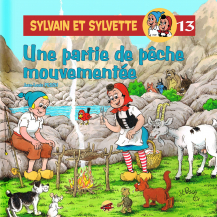 Sylvain et Sylvette T.13 - Une partie de pêche mouvementée Sylvain et Sylvette T.13 - Une partie de pêche mouvementée