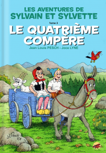 Sylvain et Sylvette T.3 : Le quatrième compère Sylvain et Sylvette T.3 : Le quatrième compère