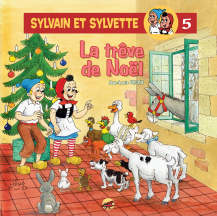 Sylvain et Sylvette T.5 - La trève de Noël Sylvain et Sylvette T.5 - La trève de Noël