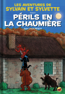 Sylvain et Sylvette : Périls en la chaumière Sylvain et Sylvette : Périls en la chaumière