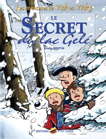 Vick et Vicky T.4 - Le Secret du lac gelé