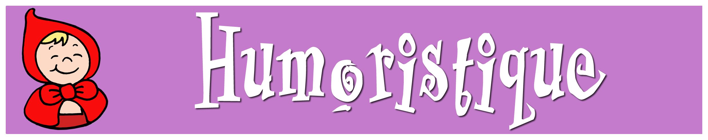 Découvrez 2 famille(s) pour la collection Humoristique