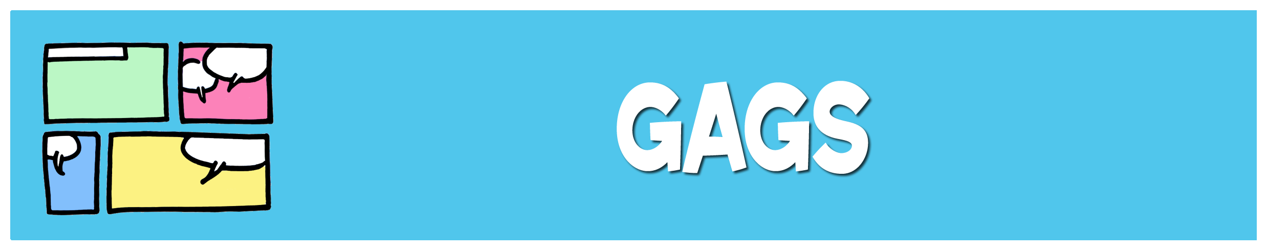 Découvrez 2 famille(s) pour la collection GAGS