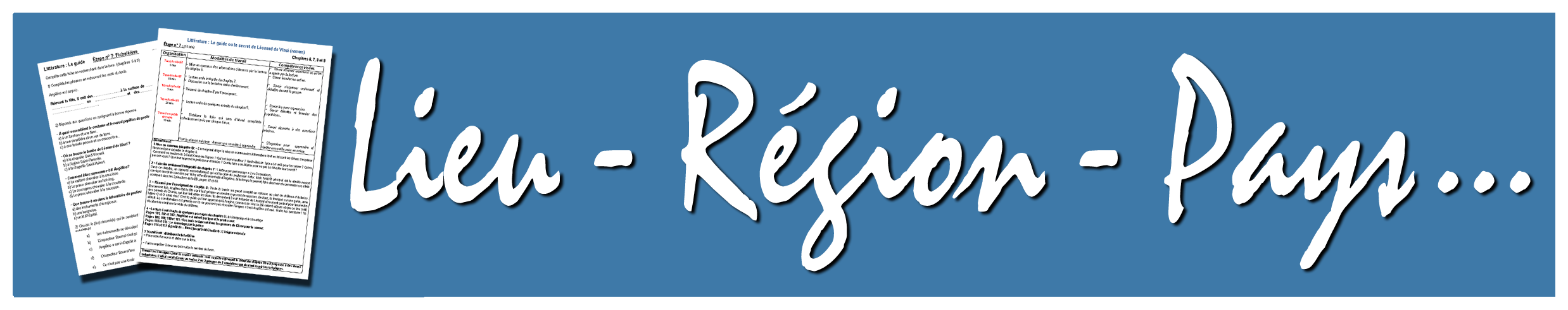 Découvrez 9 famille(s) pour la collection Lieu - R&eacute;gion - Pays