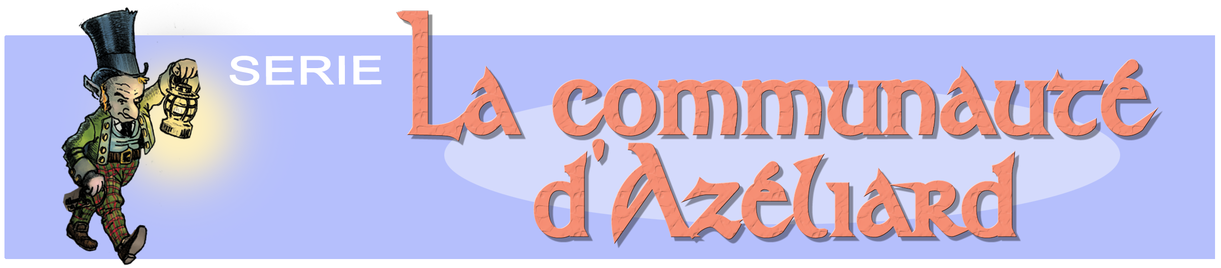 la famille La communauté d'Azéliard dans Féeries