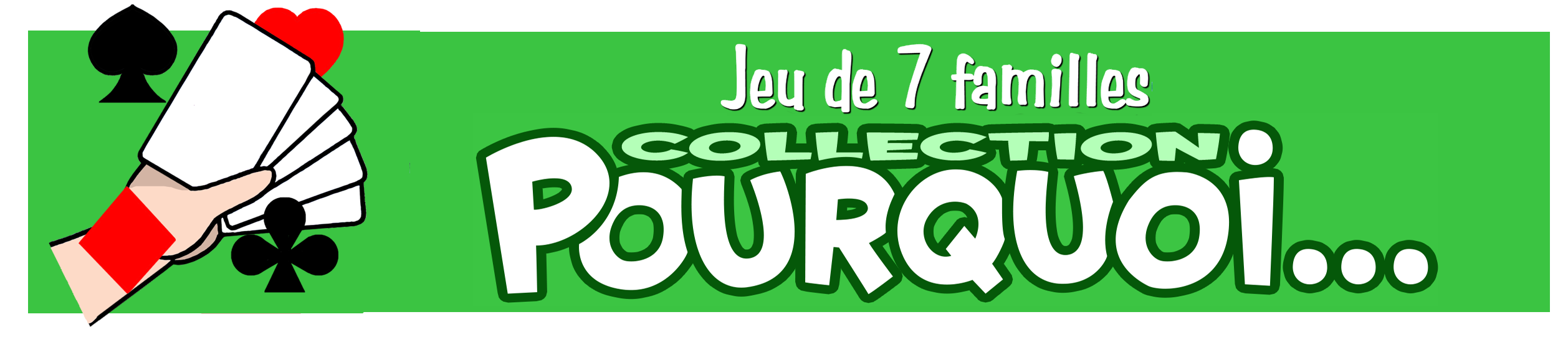 Jeu de 7 familles "collection Pourquoi..." dans Jeux