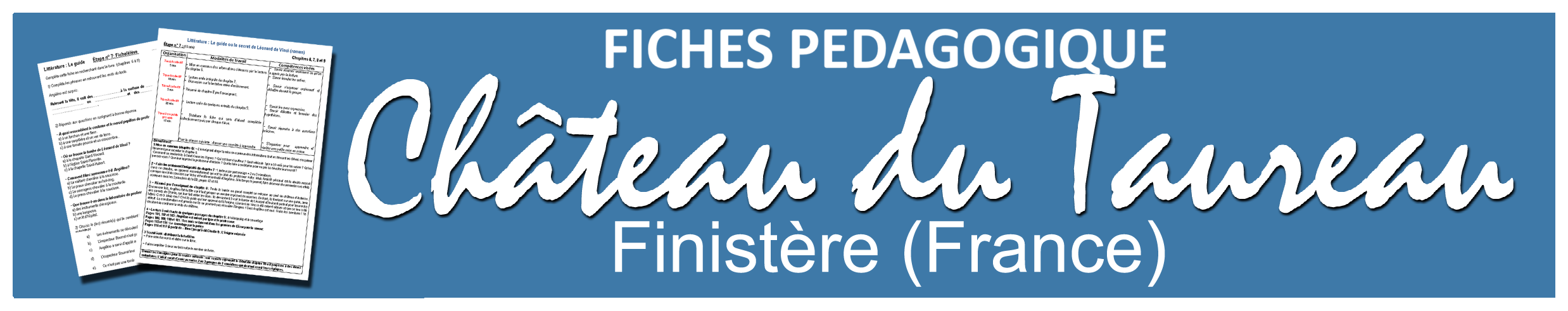 la famille Fiches p&eacute;dagogiques - Ch&acirc;teau du taureau dans Lieu - R&eacute;gion - Pays