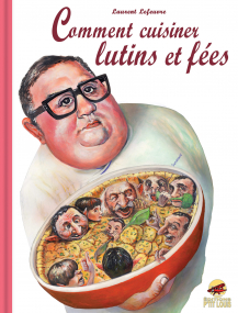 Comment cuisiner lutins et fées