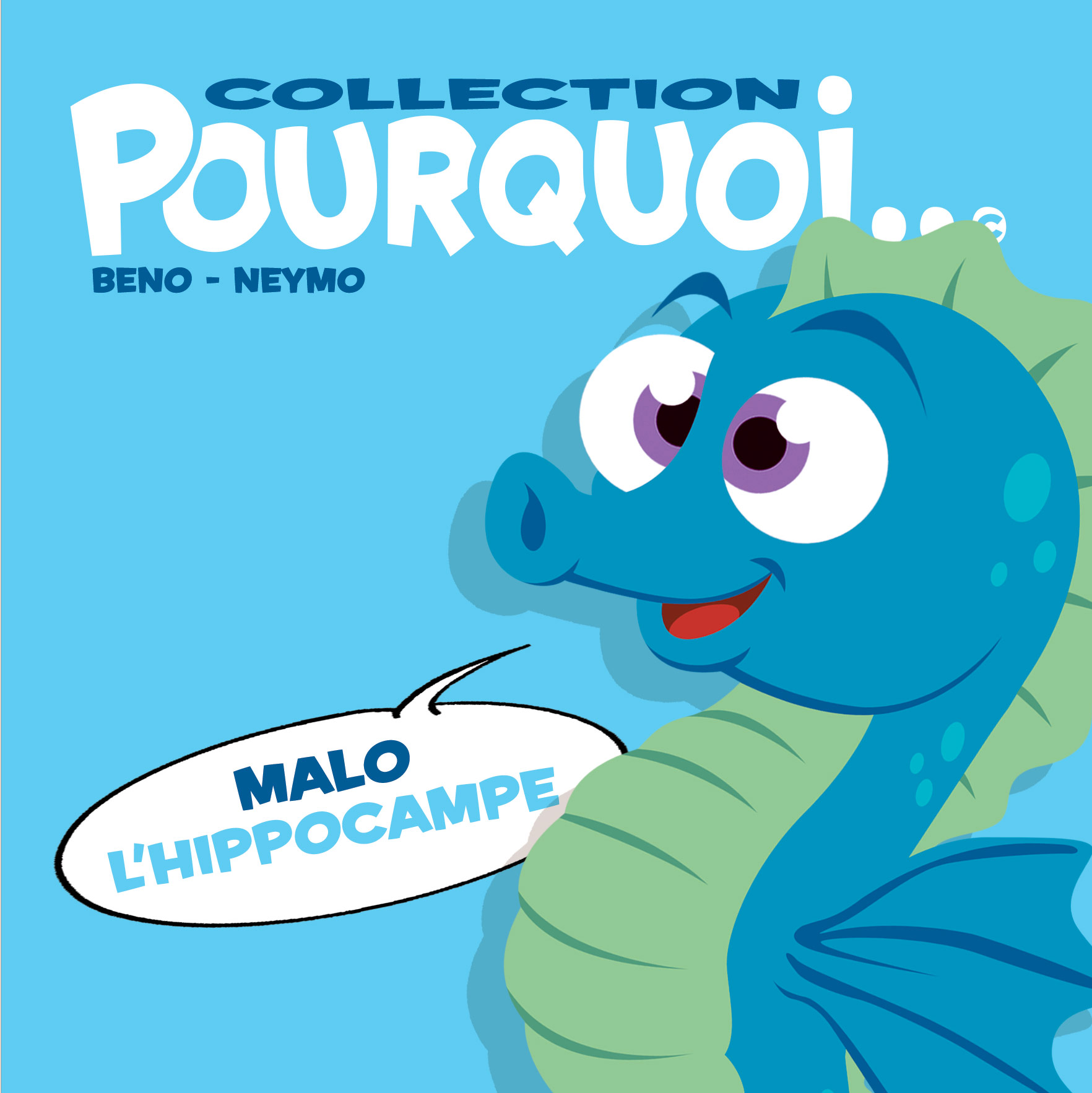 Feuilletez Malo l'hippocampe...