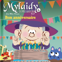 Mylaidy a des soucis T.6 - Bon anniversaire dans la catégorie Livres