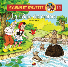 Sylvain et Sylvette T.11 - La rivière des castors