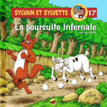 Sylvain et Sylvette T.17 - La poursuite infernale