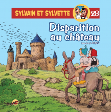 Sylvain et Sylvette T.28 - Disparition au ch&acirc;teau