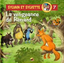 Sylvain et Sylvette T.7 - La vengeance de Renard