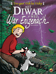 Troioù-kaer Vick ha Vicky T.3 - Aet Diwar Wel War Enizenac'h dans la catégorie Livres