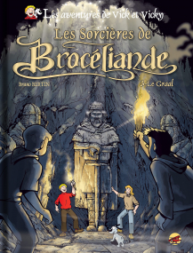 Vick et Vicky T.10 - Les sorcières de Brocéliande T3 : Le Graal