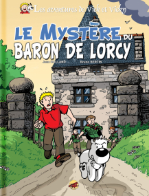 Vick et Vicky T.2 - Le Myst&egrave;re du Baron de Lorcy
