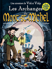 Vick et Vicky T.6 - Les Archanges du Mont-Saint-Michel - T.2 : Le pardon