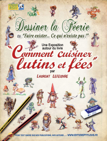 Exposition "Comment cuisiner Lutins et F&eacute;es"